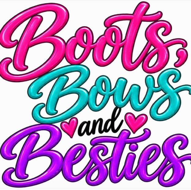 Boots, Bows and Besties